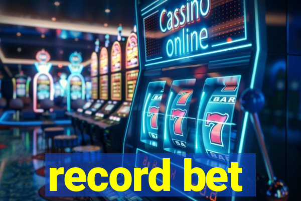 record bet